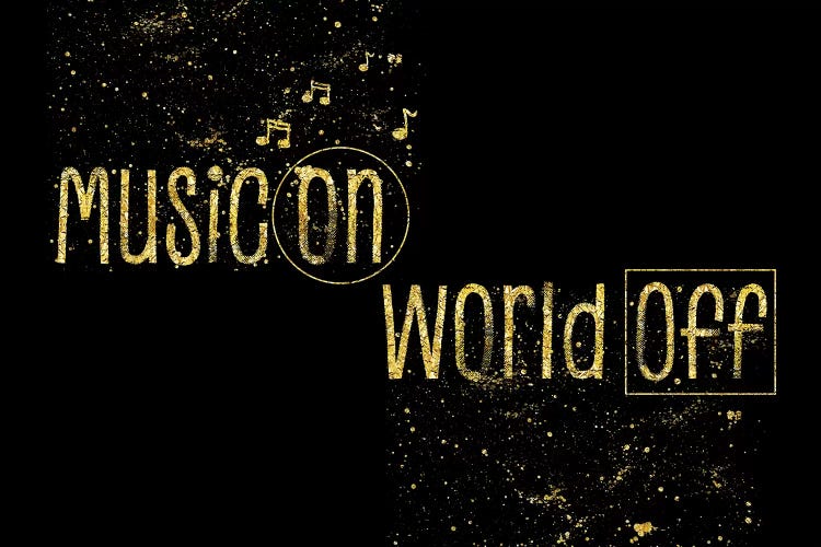 Gold Music On – World Off