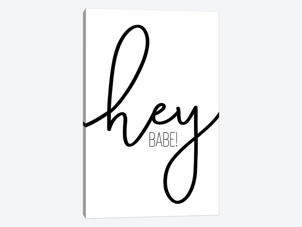 Hey Babe by Melanie Viola 1-piece Canvas Print