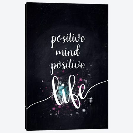 Positive Mind Positive Life Canvas Print #MEV179} by Melanie Viola Canvas Art