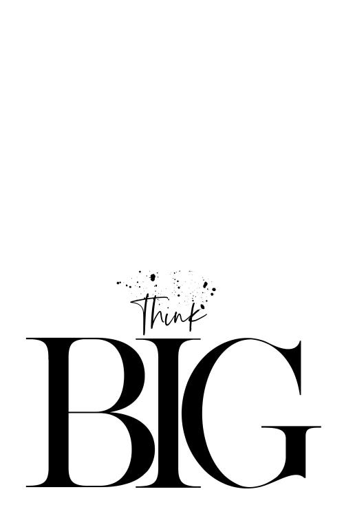 Think Big