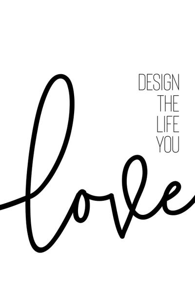 Design The Life You Love