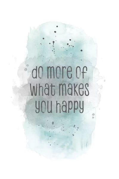 Do More Of What Makes You Happy | Watercolor Turquoise by Melanie Viola canvas print