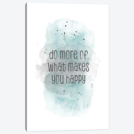 Do More Of What Makes You Happy | Watercolor Turquoise Canvas Print #MEV327} by Melanie Viola Canvas Wall Art