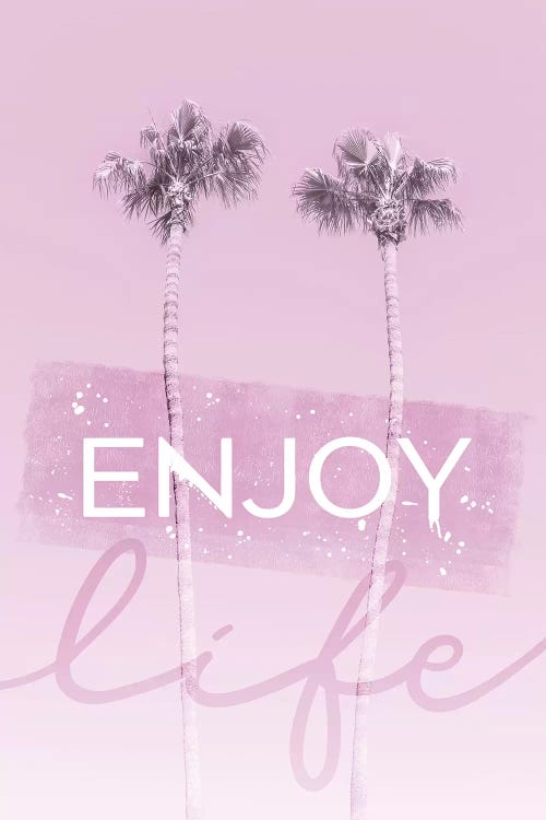 Idyllic Palm Trees In Pink - Enjoy Life