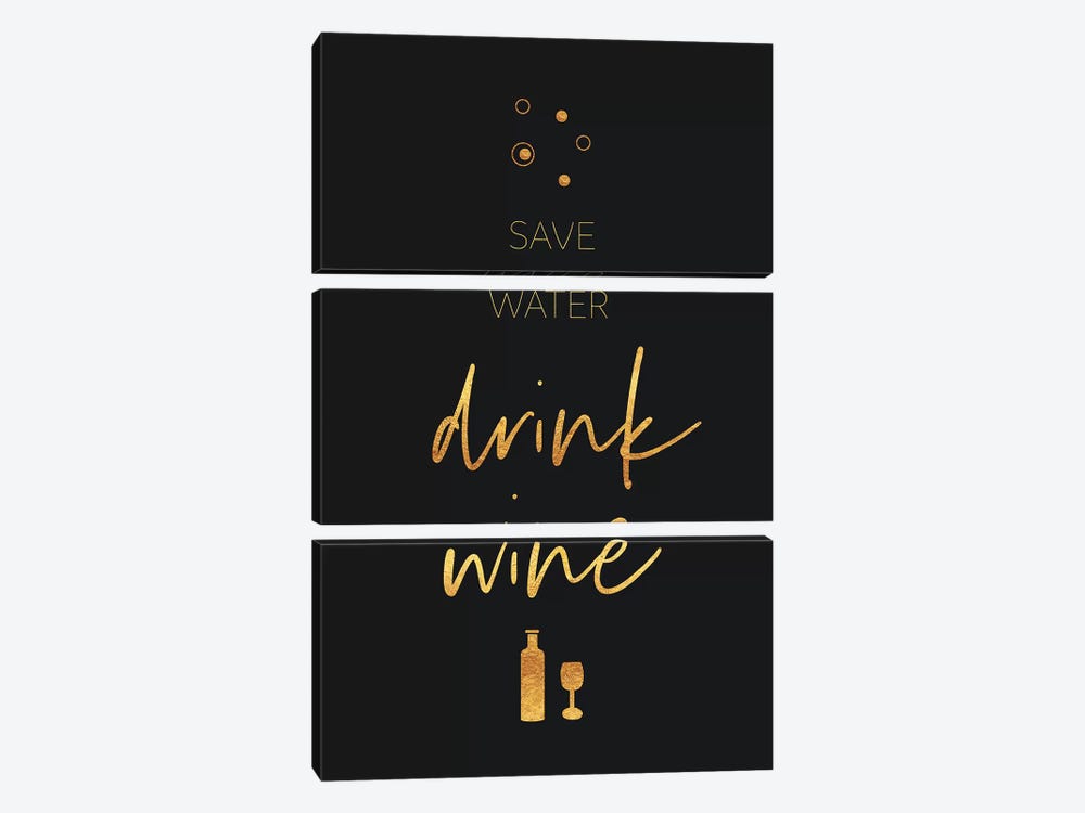 Golden Rule Save Water - Drink Wine by Melanie Viola 3-piece Canvas Print