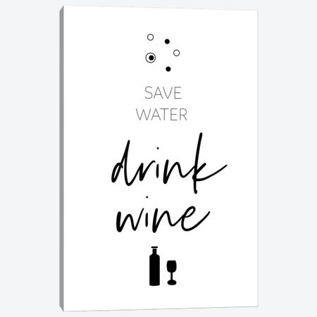 Save Water – Drink Wine Canvas Print #MEV481} by Melanie Viola Canvas Artwork