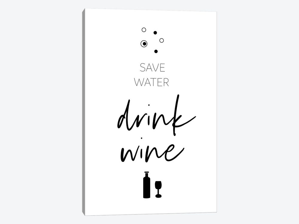 Save Water – Drink Wine by Melanie Viola 1-piece Canvas Wall Art