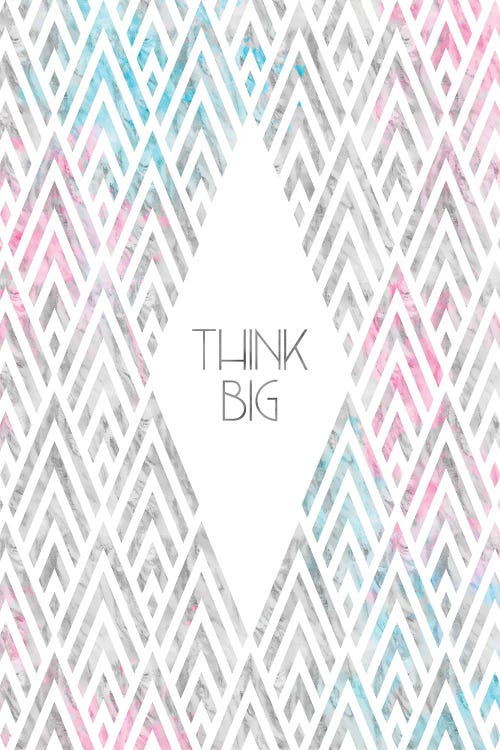 Think Big | Modern Art Deco