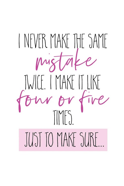 I Never Make The Same Mistake Twice II by Melanie Viola wall art