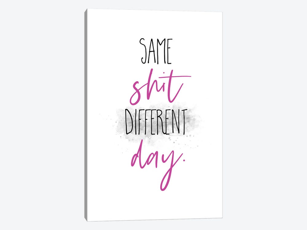 Same Shit Different Day II by Melanie Viola 1-piece Art Print