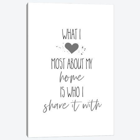 What I Love Most About My Home I Canvas Print #MEV591} by Melanie Viola Canvas Wall Art