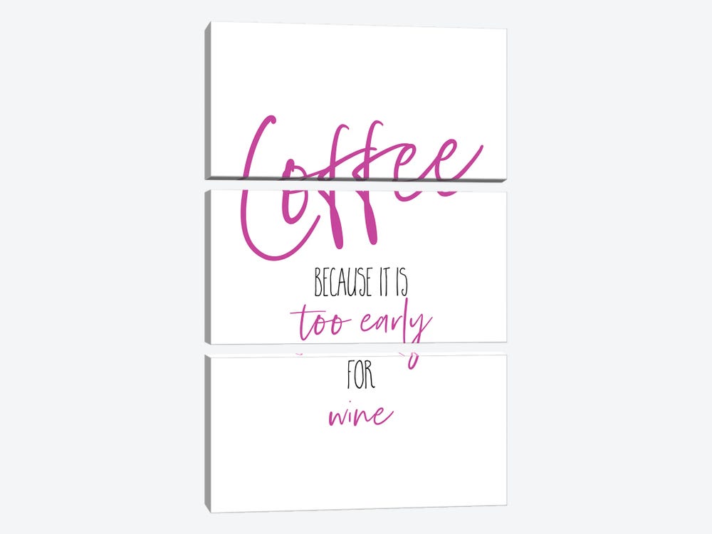 Coffee - Too Early For Wine II by Melanie Viola 3-piece Canvas Print