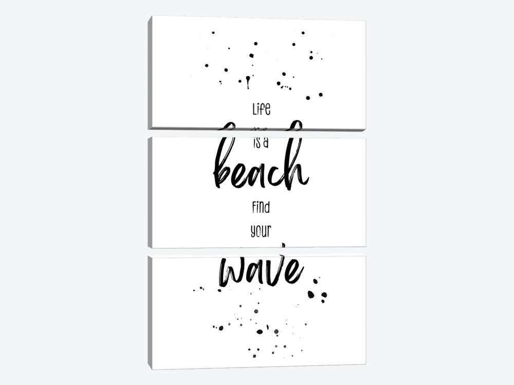 Life Is A Beach. Find Your Wave. by Melanie Viola 3-piece Canvas Print