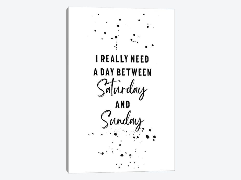 Day Between Saturday And Sunday by Melanie Viola 1-piece Art Print