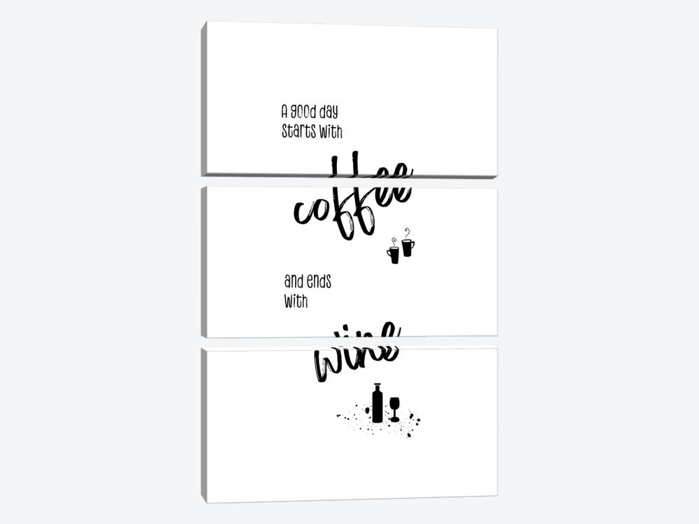 A Good Day Starts With Coffee And Ends With Wine by Melanie Viola 3-piece Canvas Artwork