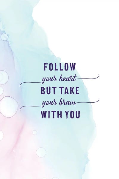 Witty Humor: Follow Your Heart | Floating Colors by Melanie Viola