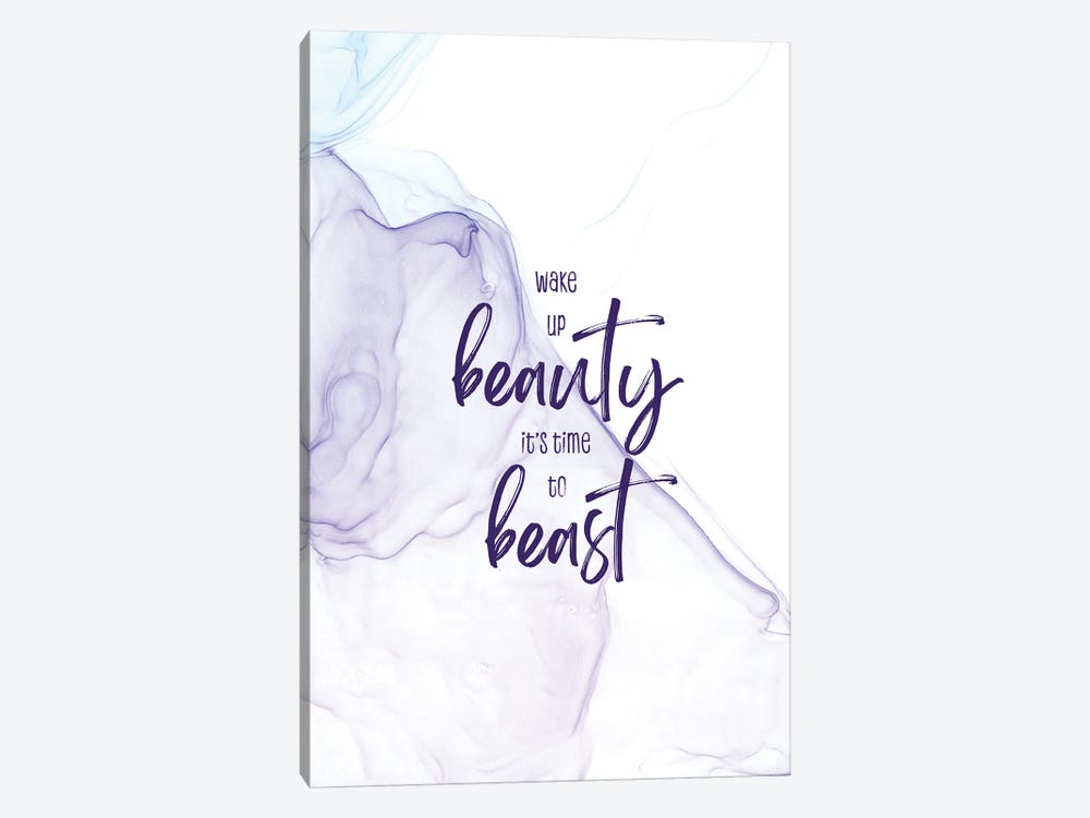Wake Up Beauty It’S Time To Beast | Floating Colors by Melanie Viola 1-piece Canvas Art