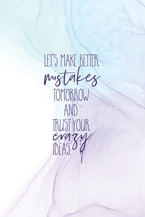 Make Better Mistakes Tomorrow | Floating Colors