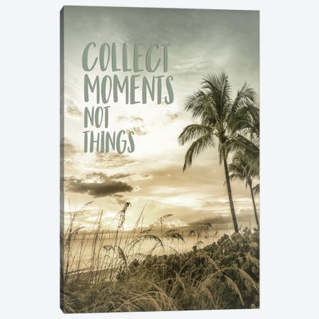 Collect Moments Not Things | Sunset Canvas Print #MEV761} by Melanie Viola Canvas Art Print
