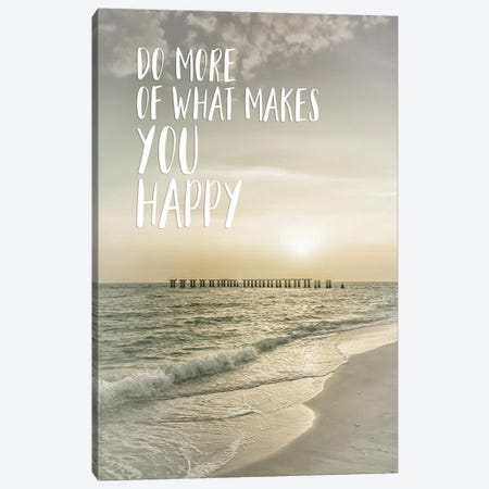 Do More Of What Makes You Happy | Sunset Canvas Print #MEV765} by Melanie Viola Canvas Art
