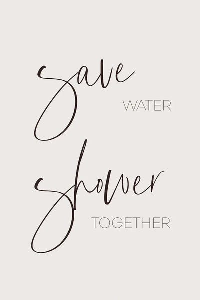Save Water - Shower Together by Melanie Viola metal wall art