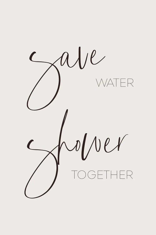 Save Water - Shower Together