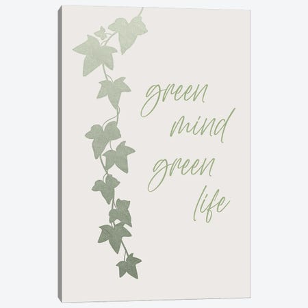 Green Mind - Green Life Canvas Print #MEV884} by Melanie Viola Art Print