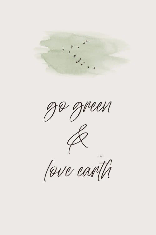 Go Green - Love Earth