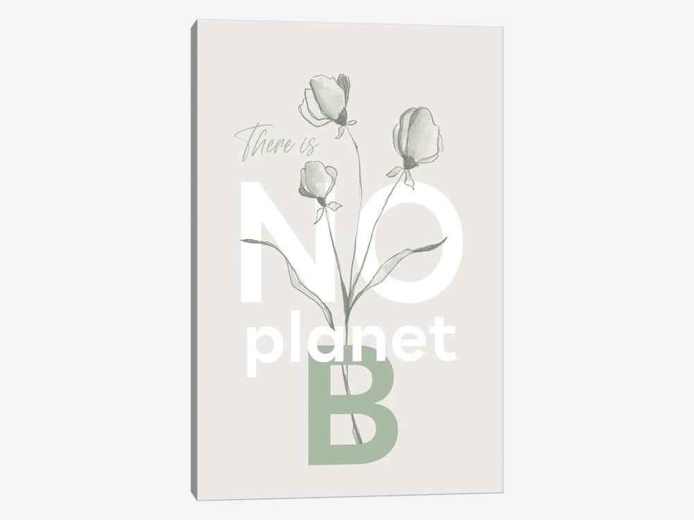 There Is No Planet B by Melanie Viola 1-piece Canvas Wall Art