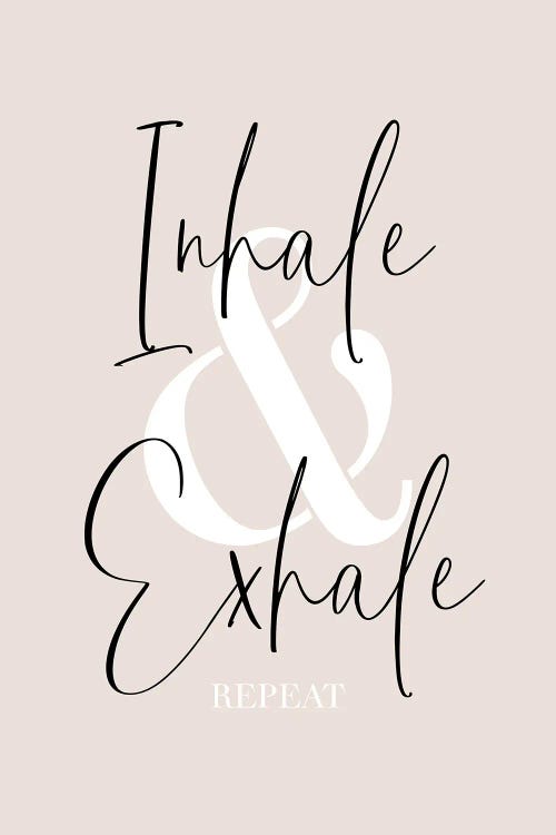 Inhale And Exhale - Repeat