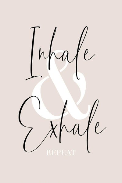 Wisdom: Inhale And Exhale - Repeat by Melanie Viola
