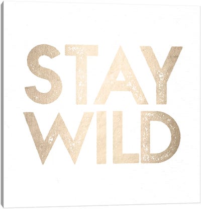 Stay Wild II Canvas Art Print - Gold & White Art