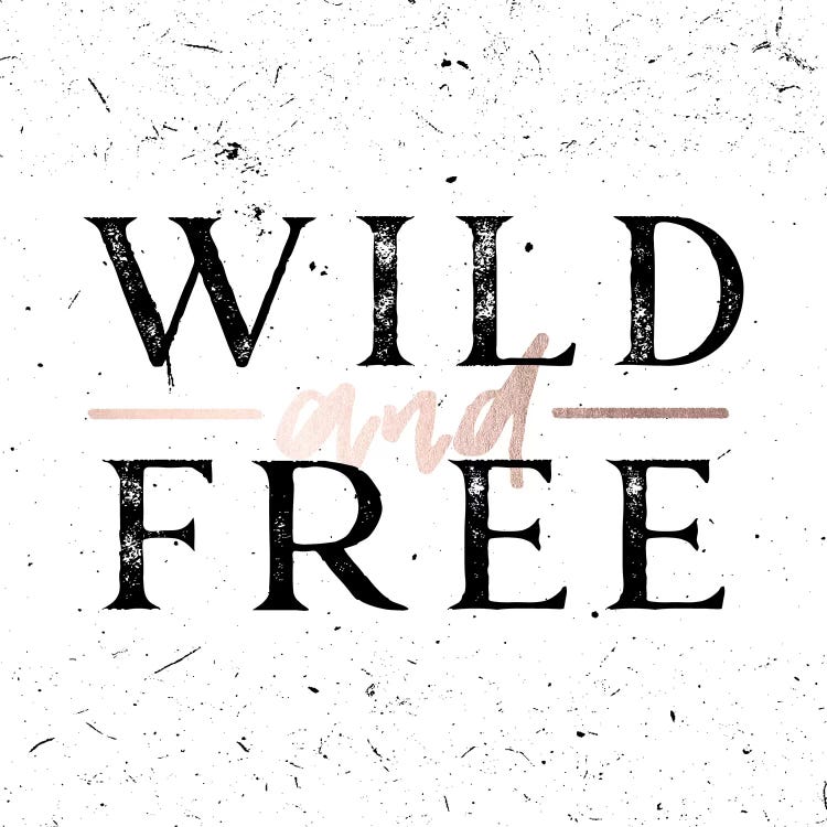 Wild And Free Rose Gold by Nature Magick wall art