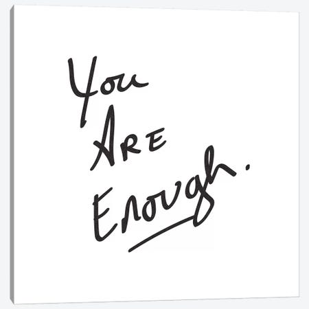 You Are Enough Canvas Print #MGK201} by Nature Magick Canvas Wall Art