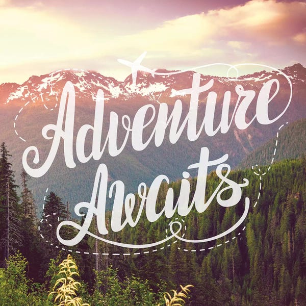 Typography: Adventure Awaits In Mountain Forest by Nature Magick