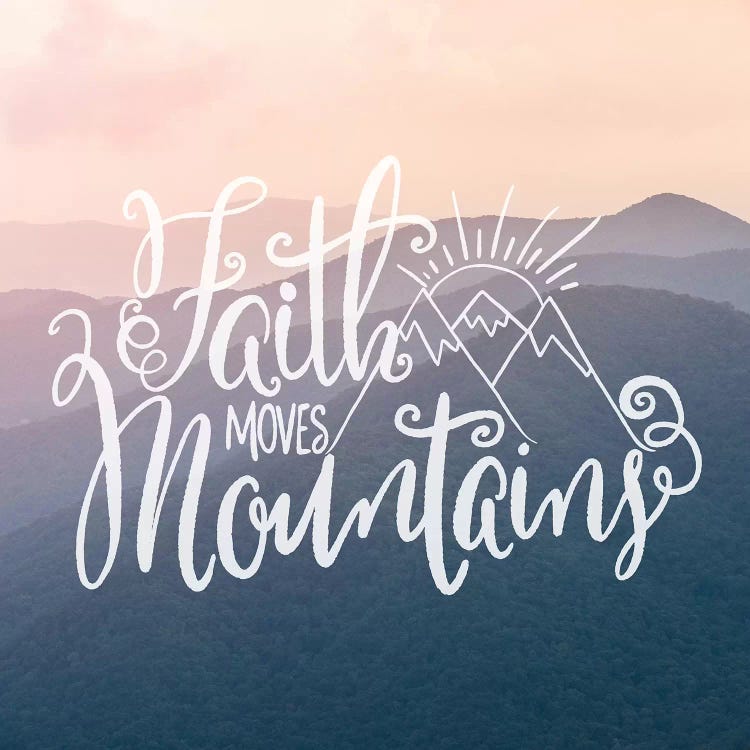 Faith Moves Mountains In Misty Mountain Sunset by Nature Magick wall art