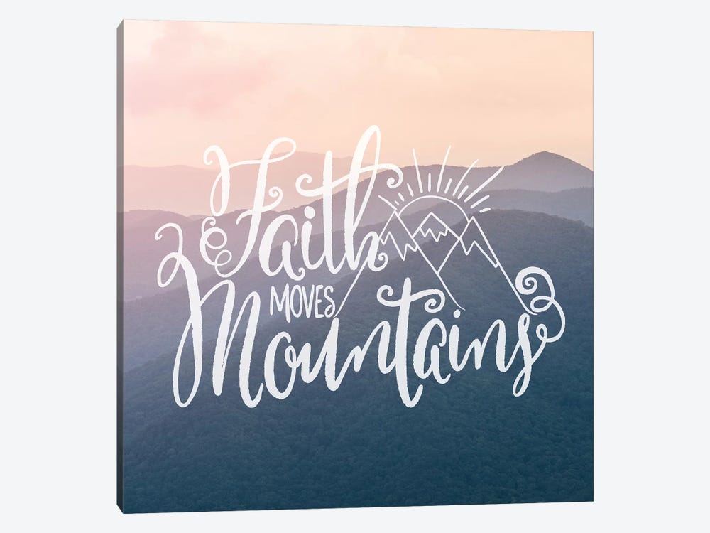 Faith Moves Mountains In Misty Mountain Sunset by Nature Magick 1-piece Canvas Print