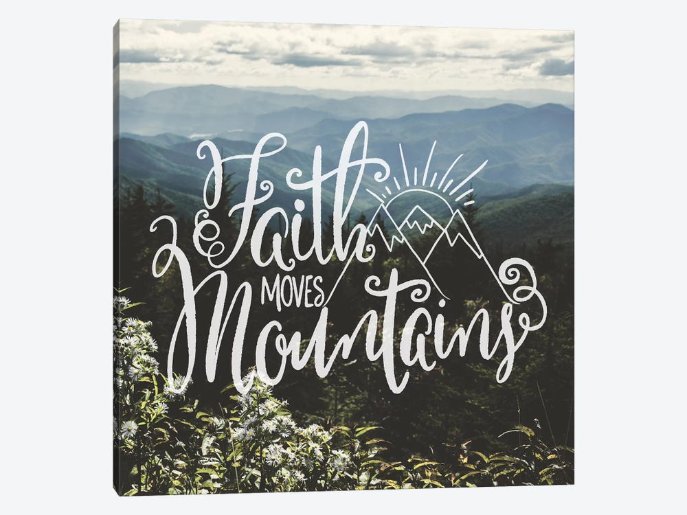 Faith Moves Mountains In Mountain Wildflowers by Nature Magick 1-piece Canvas Art Print