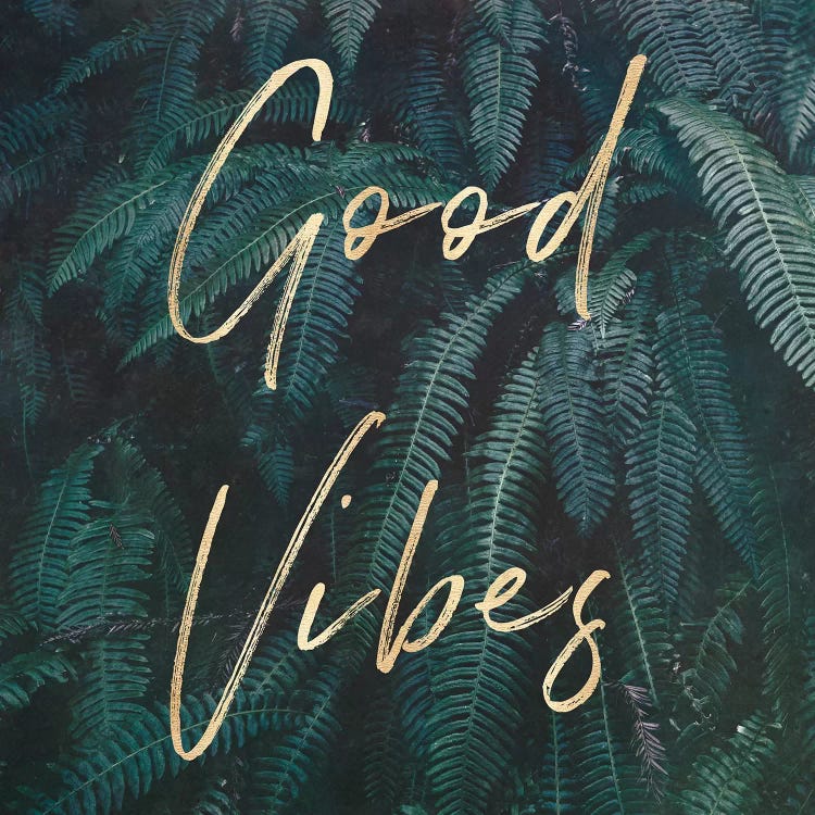 Good Vibes Greenery Ferns Gold