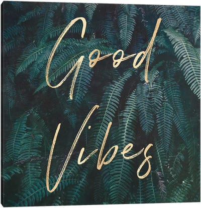 Good Vibes Greenery Ferns Gold Canvas Art Print - Happiness Art