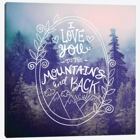 I Love You To The Mountains In Vintage Forest Canvas Print #MGK306} by Nature Magick Canvas Art