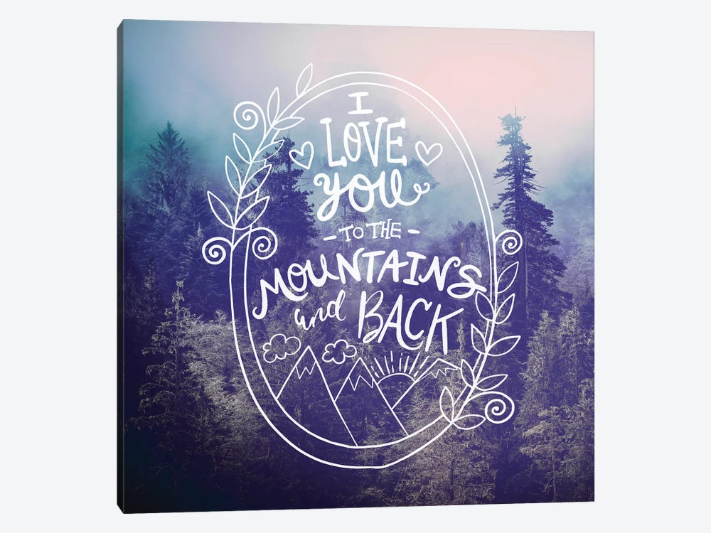 I Love You To The Mountains In Vintage Forest by Nature Magick 1-piece Canvas Wall Art