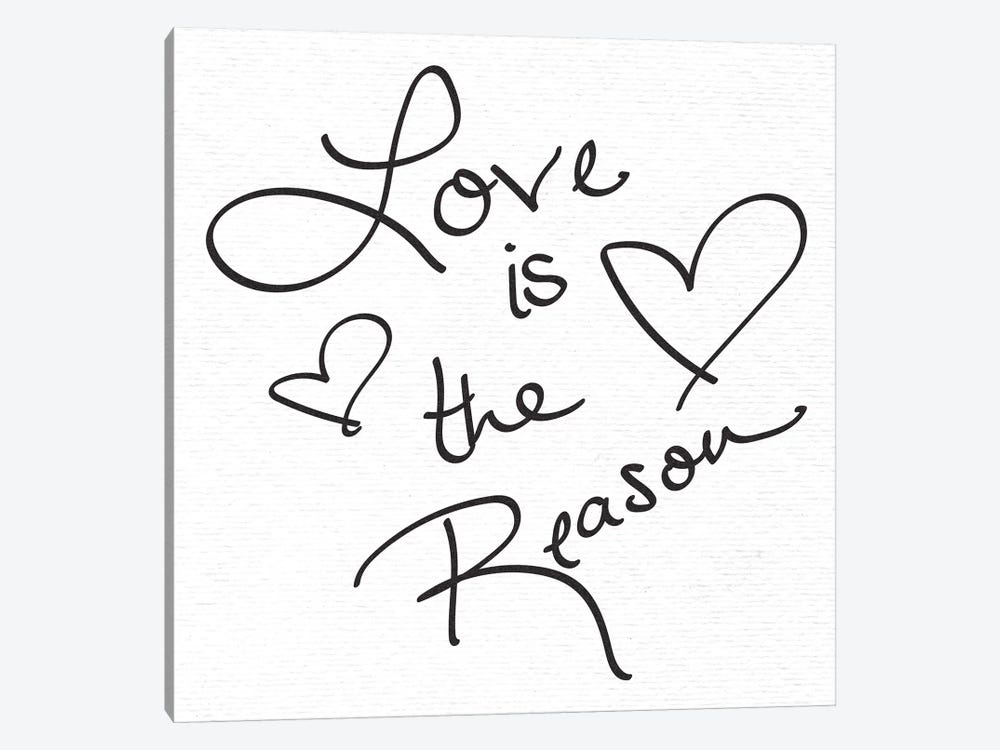 In Love Is The Reason Handwritten by Nature Magick 1-piece Canvas Wall Art