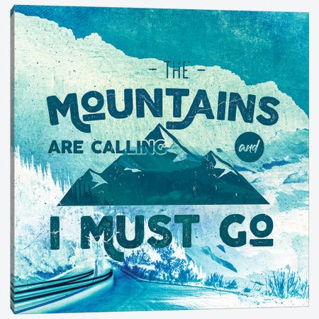 The Mountains Are Calling Turquoise Road Canvas Print #MGK454} by Nature Magick Canvas Wall Art