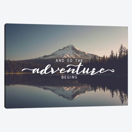 And So The Adventure Begins Saying Trillium Lake Oregon Nature Forest Canvas Print #MGK90} by Nature Magick Canvas Print