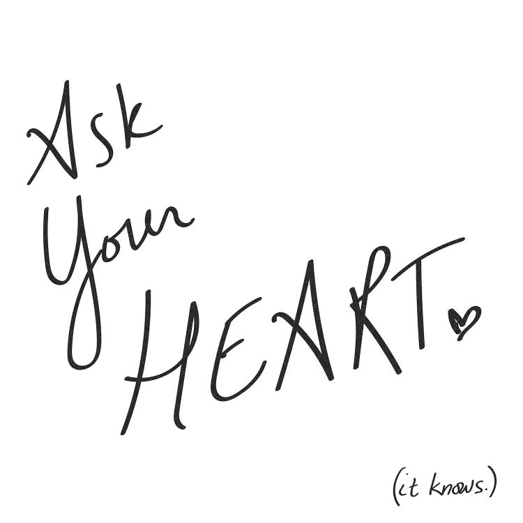 Ask Your Heart. It Knows. by Nature Magick wall art