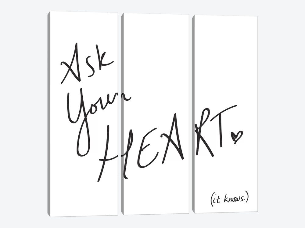 Ask Your Heart. It Knows. by Nature Magick 3-piece Canvas Print