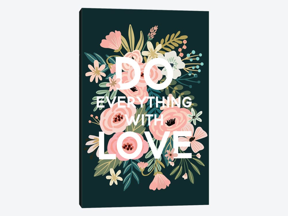 Do Everything With Love by Mia Charro 1-piece Canvas Wall Art