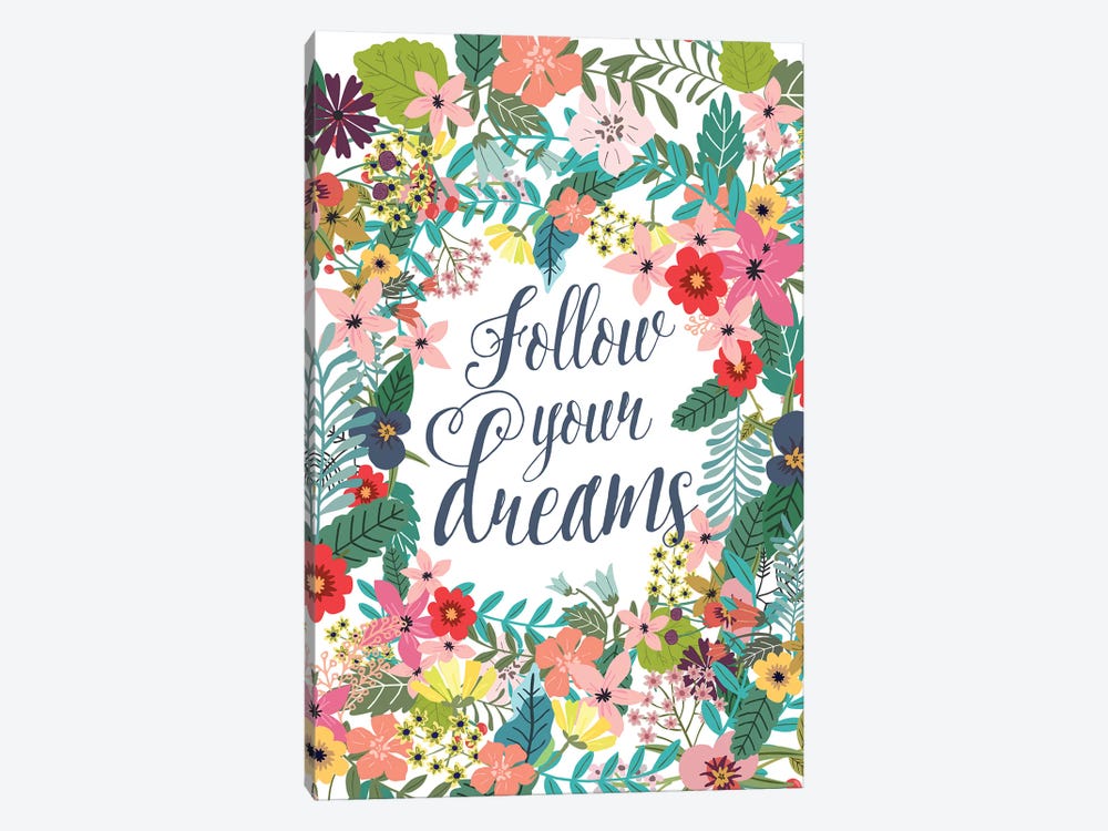 Follow Your Dreams by Mia Charro 1-piece Art Print