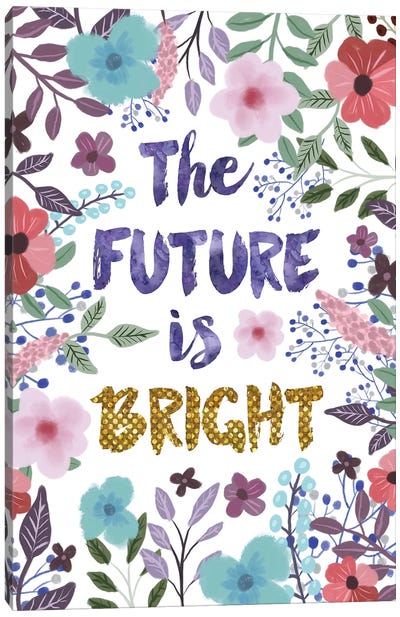The Future Is Bright Canvas Art Print - Mia Charro